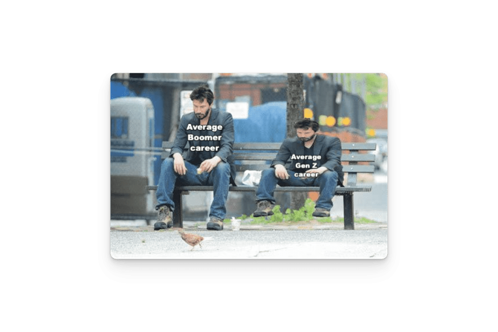 Average boomer career vs Average gen-z career